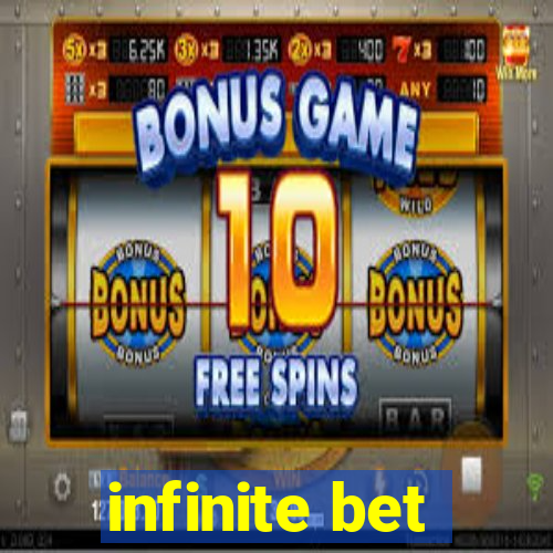 infinite bet