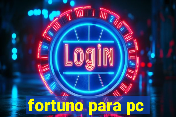 fortuno para pc