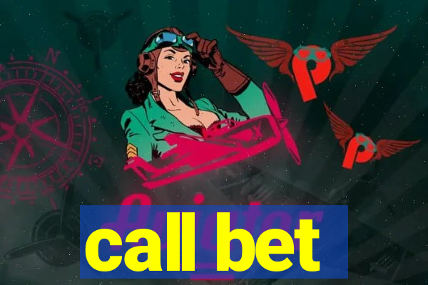 call bet