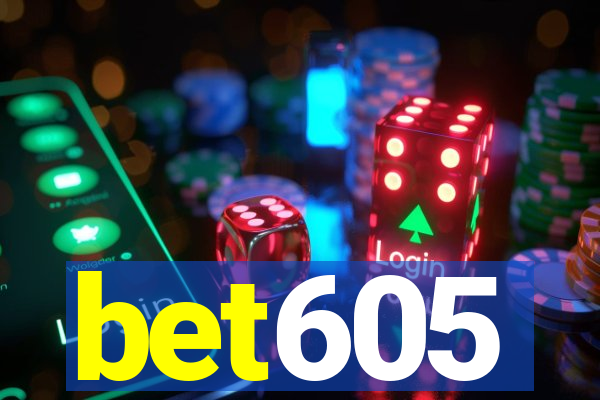 bet605