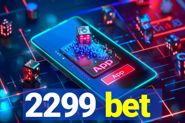 2299 bet