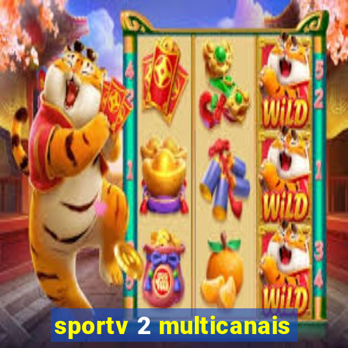 sportv 2 multicanais