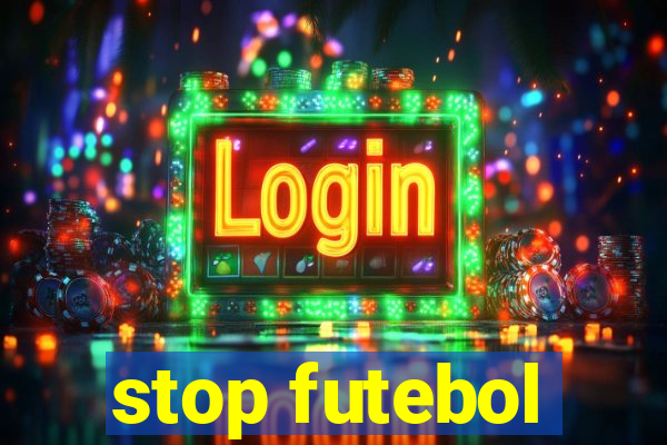 stop futebol