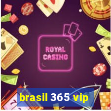 brasil 365 vip