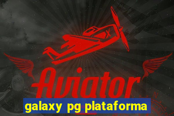 galaxy pg plataforma