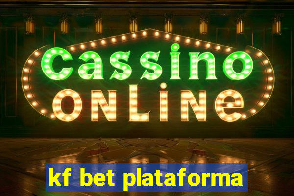 kf bet plataforma