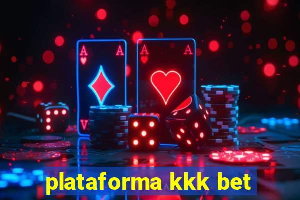 plataforma kkk bet