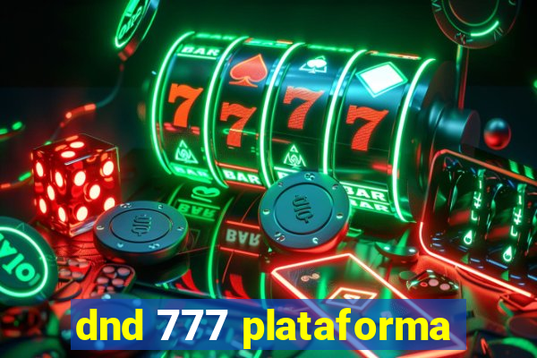 dnd 777 plataforma