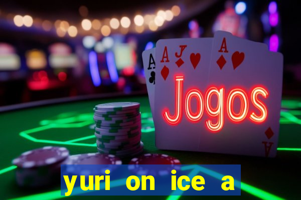 yuri on ice a night on barcelona
