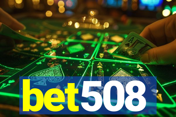 bet508