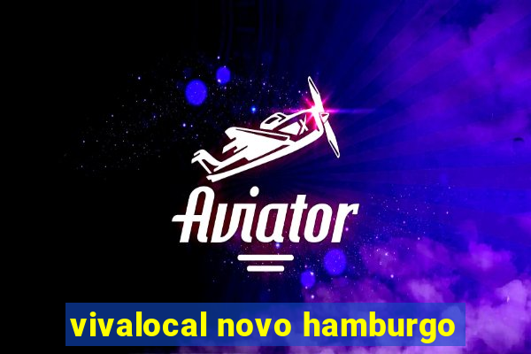 vivalocal novo hamburgo