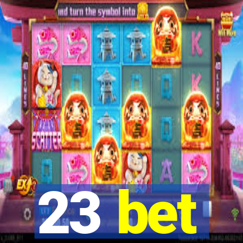 23 bet