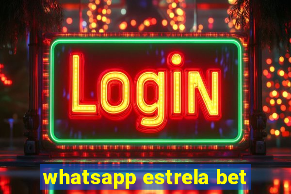 whatsapp estrela bet