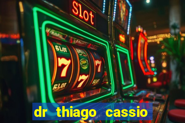 dr thiago cassio santos walmsley de lucena