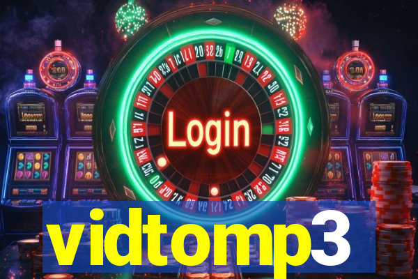 vidtomp3