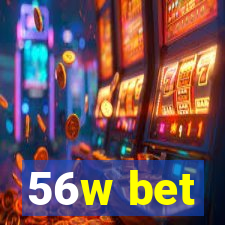 56w bet