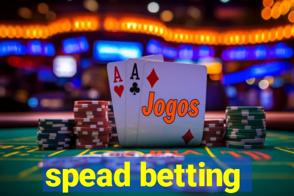 spead betting