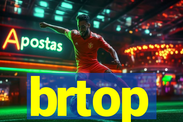 brtop