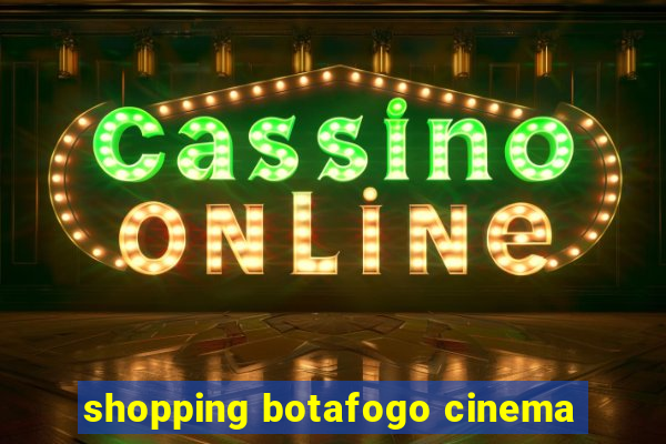 shopping botafogo cinema