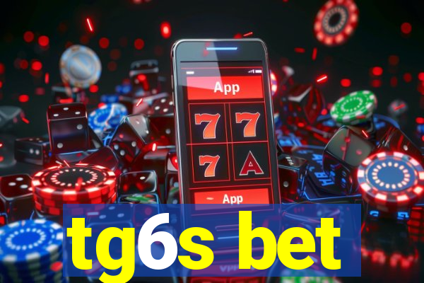 tg6s bet