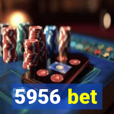 5956 bet