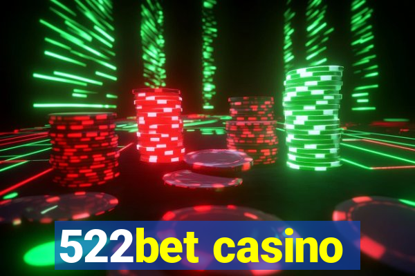 522bet casino