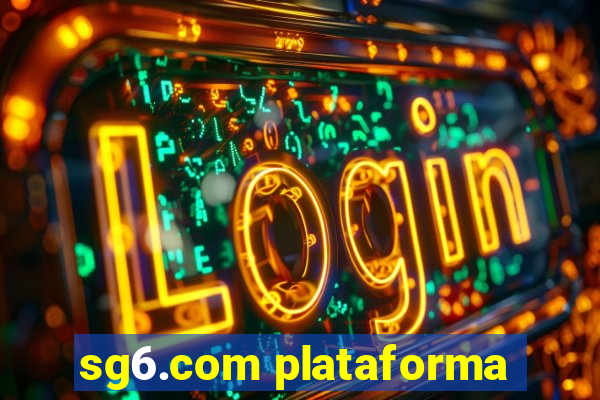 sg6.com plataforma