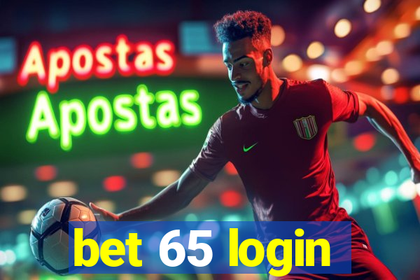 bet 65 login