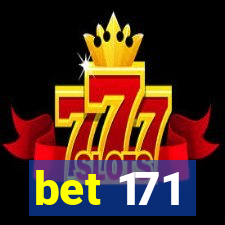 bet 171