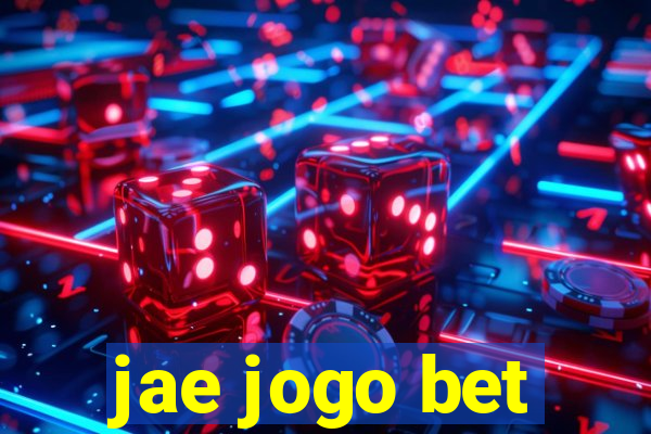 jae jogo bet