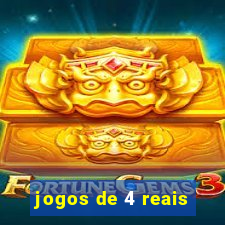 jogos de 4 reais