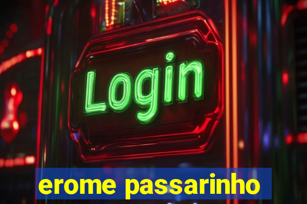 erome passarinho