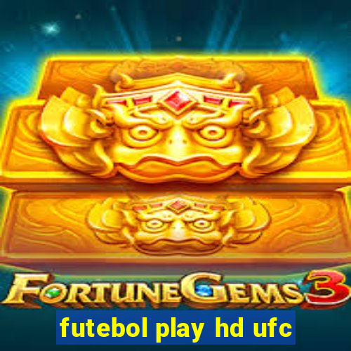 futebol play hd ufc