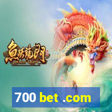 700 bet .com