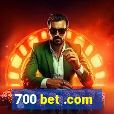 700 bet .com