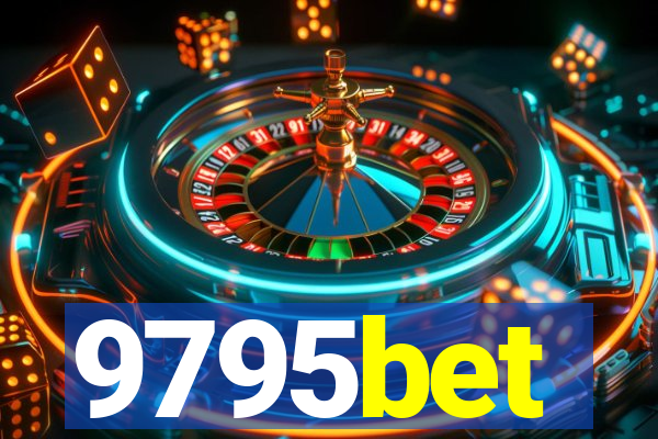 9795bet