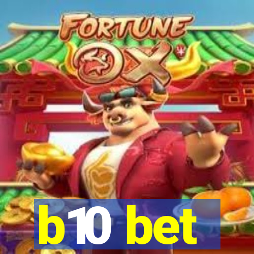 b10 bet