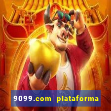 9099.com plataforma de jogos