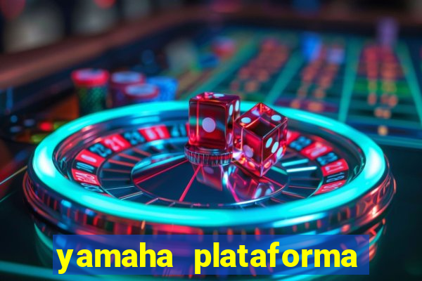 yamaha plataforma de jogos