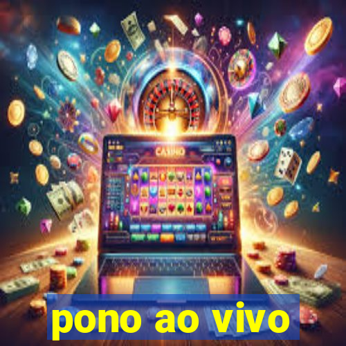 pono ao vivo