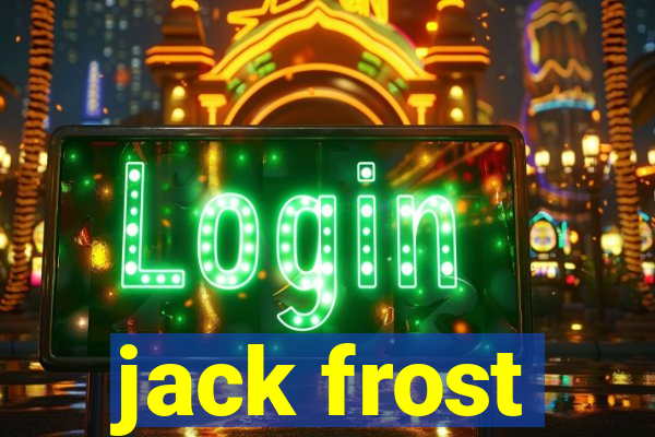 jack frost