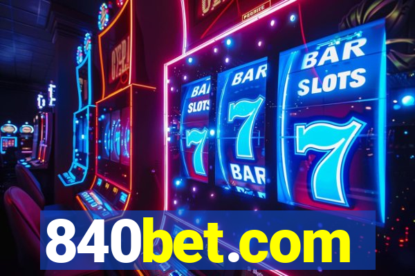 840bet.com