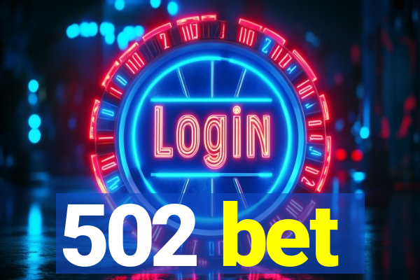 502 bet