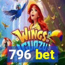 796 bet