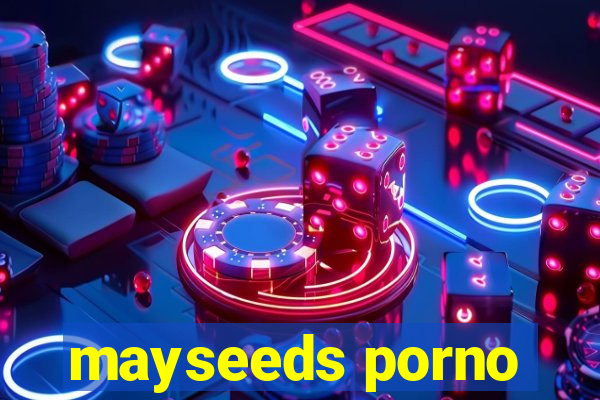 mayseeds porno