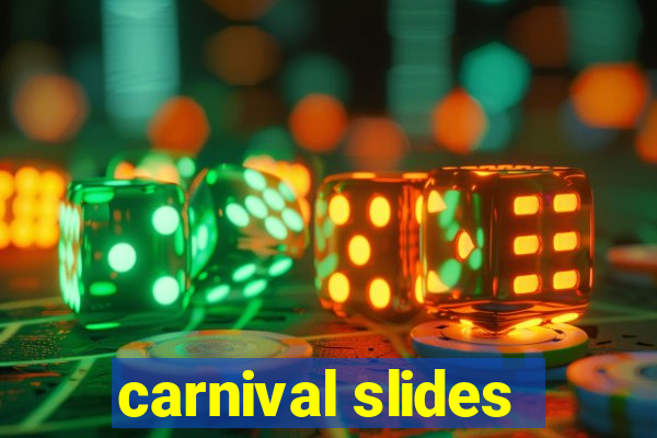 carnival slides