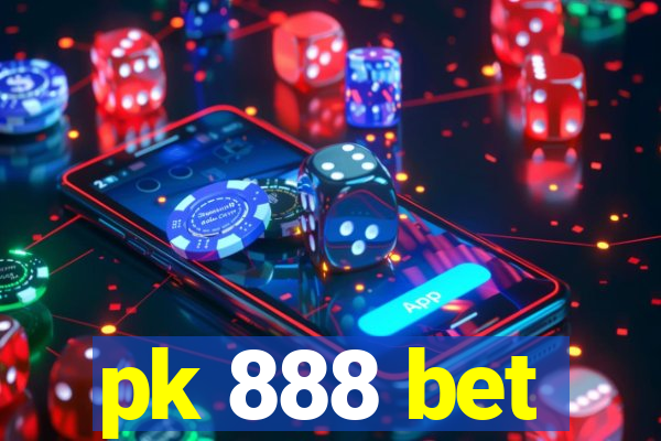 pk 888 bet