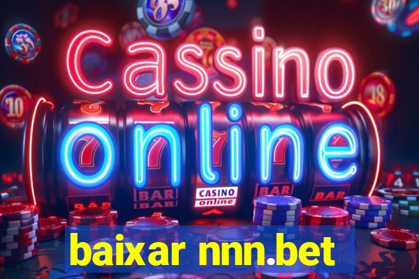 baixar nnn.bet