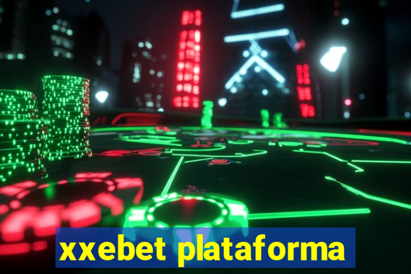 xxebet plataforma