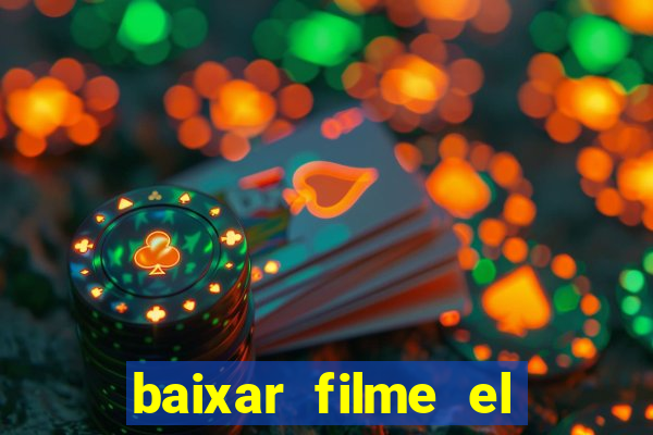 baixar filme el dorado (1966 dublado)